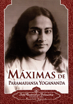 MAXIMAS DE PARAMAHANSA YOGANANDA  TAPA DURA