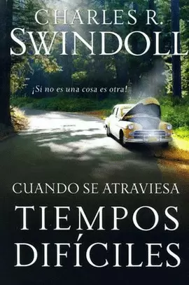 CUANDO SE ATRAVIESA TIEMPOS DIFICILES
