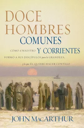 DOCE HOMBRES COMUNES Y CORRIENTES
