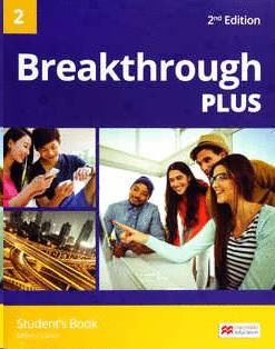 BREAKTHROUGH PLUS 2ND ED STUDENT´S BOOK LEVEL 2