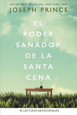 EL PODER SANADOR DE LA SANTA CENA