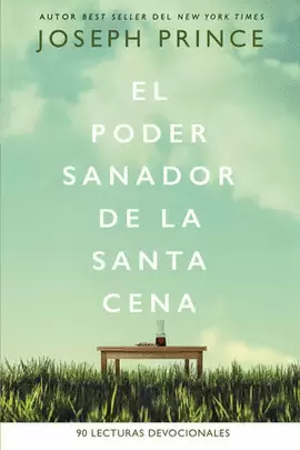 EL PODER SANADOR DE LA SANTA CENA