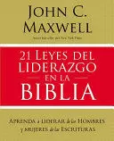 21 LEYES DEL LIDERAZGO EN LA BIBLIA