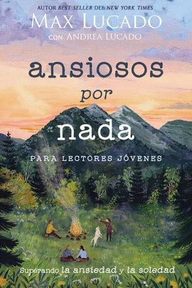 ANSIOSOS POR NADA (EDICION PARA LECTORES JOVENES)