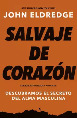 SALVAJE DE CORAZON, EDICION AMPLIADA