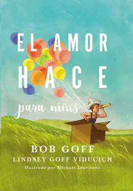 AMOR HACE PARA NIÑOS, EL