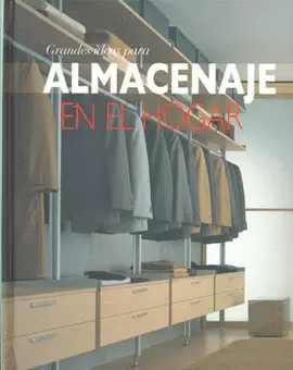 GRANDES IDEAS PARA ALMACENAJE EN EL HOGAR