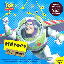 TOY STORY HEROES DE JUGUETE
