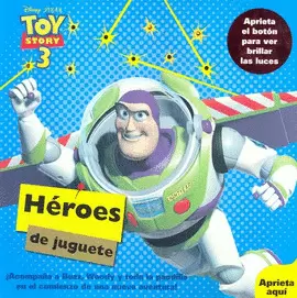 TOY STORY HEROES DE JUGUETE