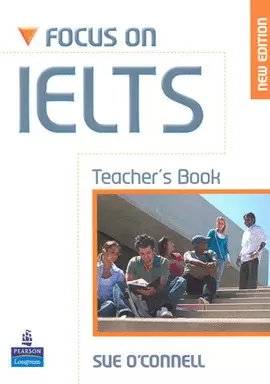 FOCUS ON IELTS TEACHERS BOOK