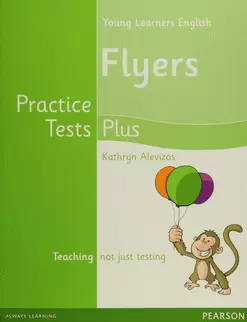 YOUNG LEARNERS ENGLISH FLYERS PRACTICE TESTS PLUS