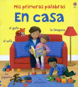 MIS PRIMERAS PALABRAS EN CASA