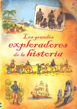 LOS GRANDES EXPLORADORES DE LA HISTORIA