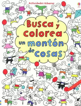 BUSCA Y COLOREA UN MONTÓN DE COSAS
