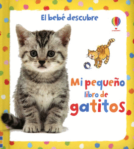 MI PEQUEÑO LIBRO DE GATITOS