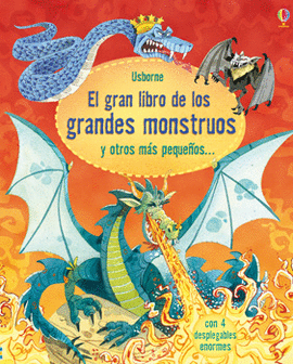 EL GRAN LIBRO DE LOS GRANDES MONSTRUOS Y OTROS MAS PEQUEÑOS