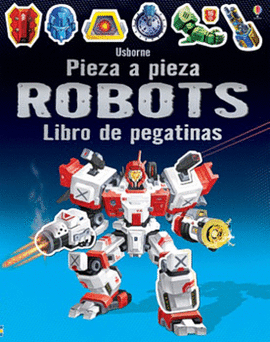 ROBOTS PIEZA A PIEZA LIBRO DE PEGATINAS