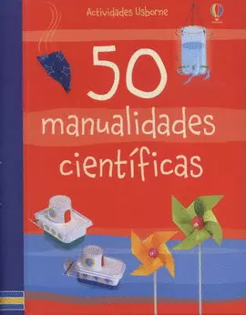 50 MANUALIDADES CIENTÍFICAS