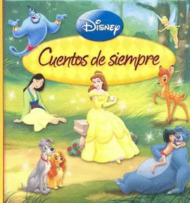 DISNEY: CUENTOS DE SIEMPRE