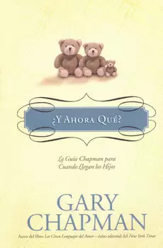 Y AHORA QUE LA GUIA CHAPMAN PARA CUANDO LLEGAN LOS HIJOS