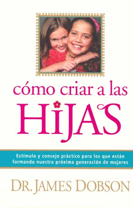 COMO CRIAR A LAS HIJAS