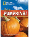 FLYING PUMPKINS!