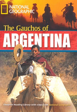 THE GAUCHOS OF ARGENTINA