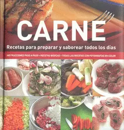 CARNE RECETAS PARA PREPARAR Y SABOREAR TODOS LOS DIAS