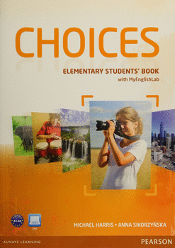 CHOICES ELEMENTARY STUDENTS BOOK WITH MYENGLISHLAB