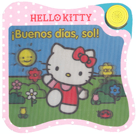 HELLO KITTY ¡BUENOS DIAS, SOL!
