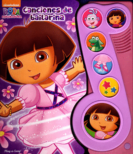 DORA LA EXPLORADORA CANCIONES DE BAILARINA