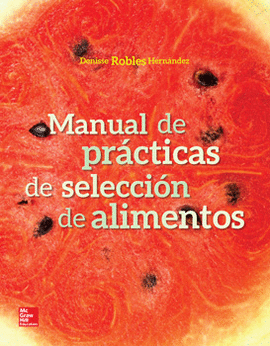 MANUAL DE PRÁCTICAS DE SELECCIÓN DE LOS ALIMENTOS
