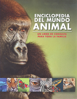 ENCICLOPEDIA DEL MUNDO ANIMAL