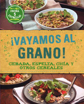 VAYAMOS AL GRANO
