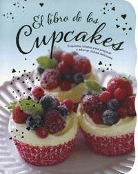 FORMAS Y SABORES: LIBRO DE LOS CUPCAKES