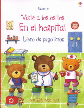 VISTE A LOS OSITOS. EN EL HOSPITAL. LIBRO DE PEGATINAS