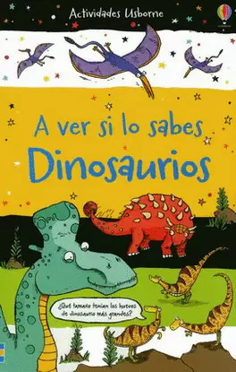 A VER SI LO SABES. DINOSAURIOS