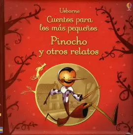 CUENTOS PARA LOS MAS PEQUEÑOS. PINOCHO Y OTROS RELATOS