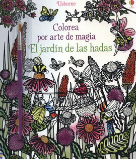 COLOREA POR ARTE DE MAGIA. EL JARDÍN DE LAS HADAS