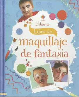 LIBRO DE MAQUILLAJE DE FANTASÍA (NUEVA EDICIÓN)