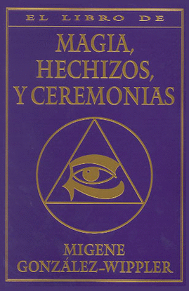 LIBRO COMPLETO DE MAGIA, HECHIZOS Y CERE