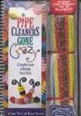 PIPE CLEANERS GONE CRAZY
