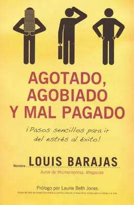 AGOTADO, AGOBIADO Y MAL PAGADO