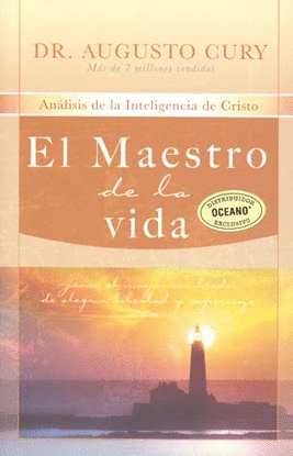 MAESTRO DE LA VIDA, EL. ANALISIS DE LA INTELIGENCIA DE CRISTO