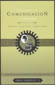 HABILIDADES DE COMUNICACION Y ESCUCHA