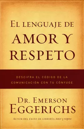 LENGUAJE DE AMOR Y RESPETO, EL