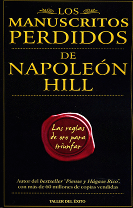 LOS MANUSCRITOS PERDIDOS DE NAPOLEON HILL