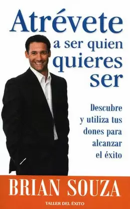 ATREVETE A SER QUIEN QUIERES SER