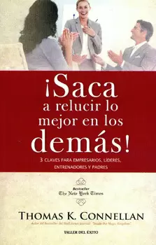 SACA A RELUCIR LO MEJOR EN LOS DEMAS