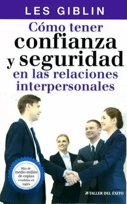CÓMO TENER CONFIANZA Y SEGURIDAD EN LAS RELACIONES INTERPERSONALES